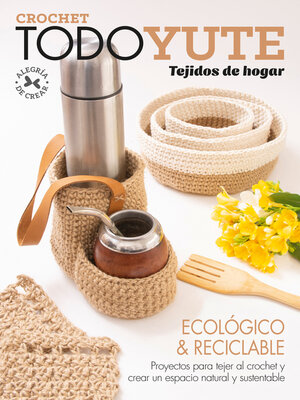 cover image of Crochet Todo Yute Tejidos de Hogar